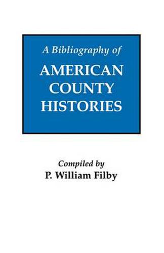 Cover image for Bibliography of American County Histories