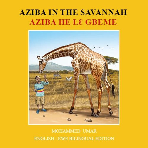 Cover image for Aziba in the Savannah: English - Ewe Bilingual Edition