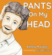 Cover image for Pants On My Head