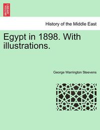 Cover image for Egypt in 1898. with Illustrations.