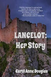 Cover image for Lancelot: Her Story