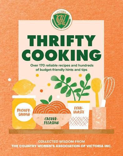 Thrifty Cooking: Over 170 reliable recipes and hundreds of budget-friendly hints and tips