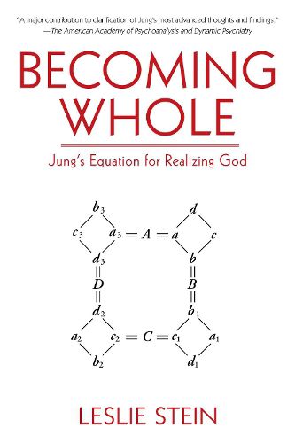 Becoming Whole: Jung's Equation for Realizing God