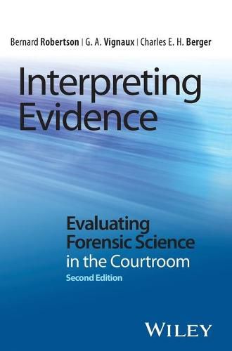 Cover image for Interpreting Evidence: Evaluating Forensic Science in the Courtroom