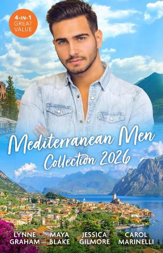 Cover image for Mediterranean Men Collection 2026/The Italian's Bride Worth Billions/The Greek's Forgotten Marriage/Mediterranean Fling To Wedding Ring/Uncovering The Correttis