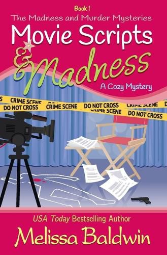 Cover image for Movie Scripts and Madness: A Cozy Mystery