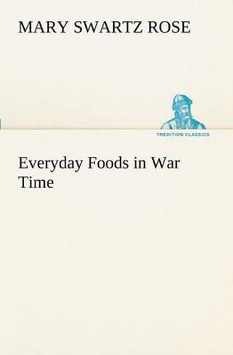 Cover image for Everyday Foods in War Time