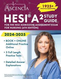 Cover image for HESI A2 Study Guide 2024-2025