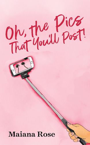 Cover image for Oh, The Pics That You'll Post!