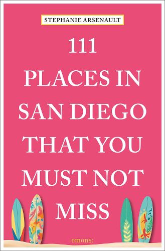 Cover image for 111 Places in San Diego That You Must Not Miss