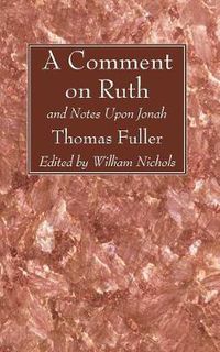 Cover image for A Comment on Ruth: And Notes Upon Jonah