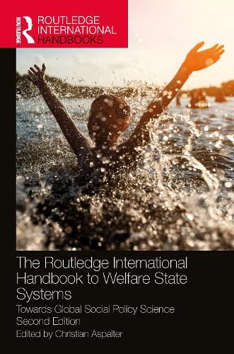 Cover image for The Routledge International Handbook to Welfare State Systems