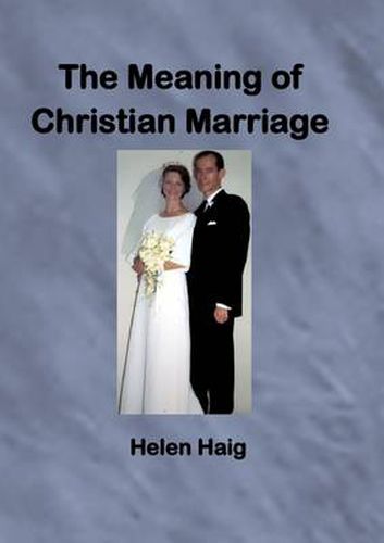 Cover image for The Meaning of Christian Marriage