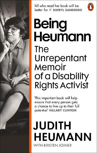 Being Heumann: The Unrepentant Memoir of a Disability Rights Activist