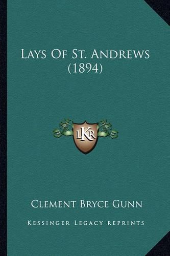 Lays of St. Andrews (1894)