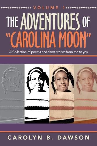 Cover image for The Adventures of "Carolina Moon"