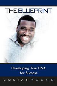 Cover image for The Blueprint: Developing Your DNA for Success