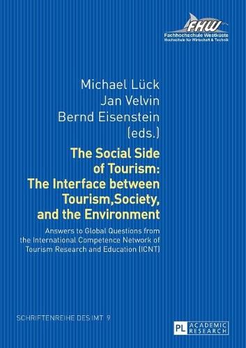 Cover image for The Social Side of Tourism: The Interface between Tourism, Society, and the Environment: Answers to Global Questions from the International Competence Network of Tourism Research and Education (ICNT)