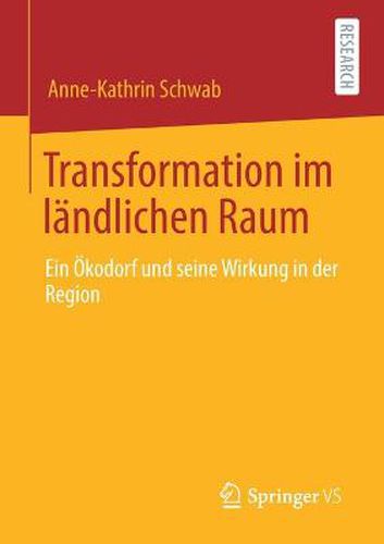 Cover image for Transformation Im Landlichen Raum: Ein OEkodorf Und Seine Wirkung in Der Region