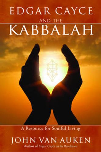 Cover image for Edgar Cayce and the Kabbalah: A Resource for Soulful Living