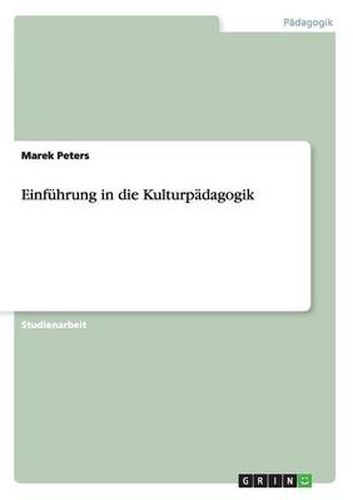 Cover image for Einfuhrung in die Kulturpadagogik