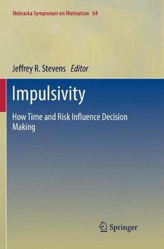Cover image for Impulsivity: How Time and Risk Influence Decision Making