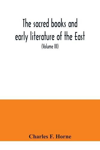 The sacred books and early literature of the East; with an historical survey and descriptions (Volume III) Ancient Hebrew