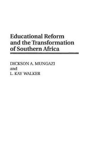 Cover image for Educational Reform and the Transformation of Southern Africa