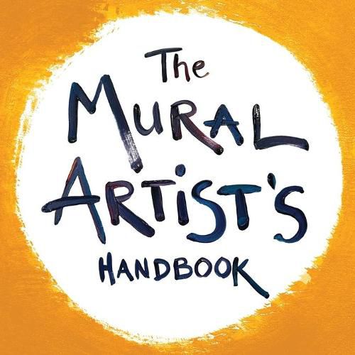Cover image for The Mural Artist's Handbook