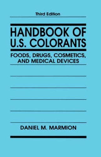 Cover image for Handbook of U.S. Colorants: Foods, Drugs, Cosmetics, and Medical Devices