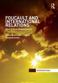 Cover image for Foucault and International Relations: New Critical Engagements