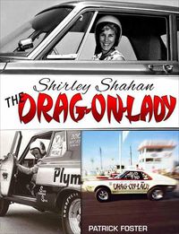 Cover image for Shirley Shahan: The Drag-On Lady