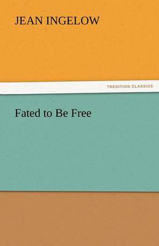 Cover image for Fated to Be Free