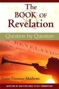 Cover image for The Book of Revelation: Question by Question