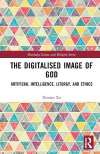 Cover image for The Digitalised Image of God