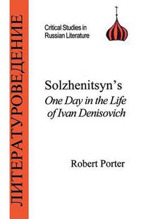 Cover image for Solzhenitsyn's One Day in the Life of Ivan Denisovich