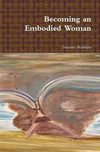 Cover image for Becoming an Embodied Woman