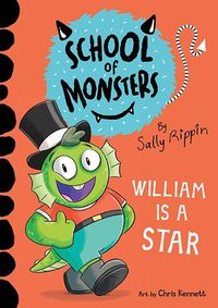 Cover image for William is a Star: School of Monsters