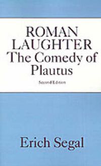 Cover image for Roman Laughter: The Comedy of Plautus