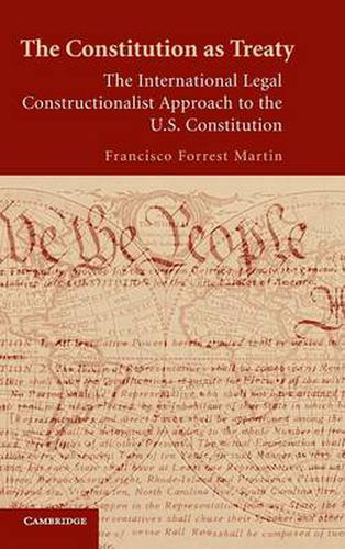 Cover image for The Constitution as Treaty: The International Legal Constructionalist Approach to the US Constitution