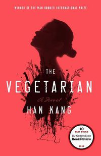 Cover image for The Vegetarian: A Novel