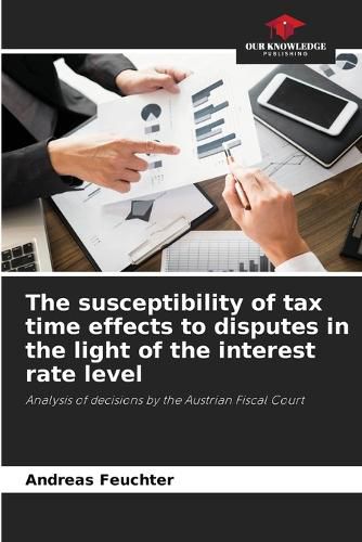 Cover image for The susceptibility of tax time effects to disputes in the light of the interest rate level
