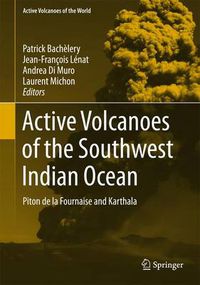 Cover image for Active Volcanoes of the Southwest Indian Ocean: Piton de la Fournaise and Karthala