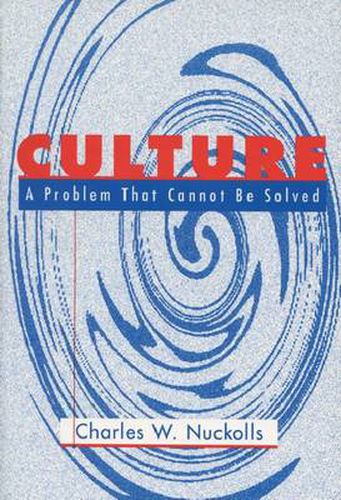 Cover image for Culture: A Problem That Cannot be Solved