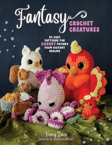 Cover image for Fantasy Crochet Creatures