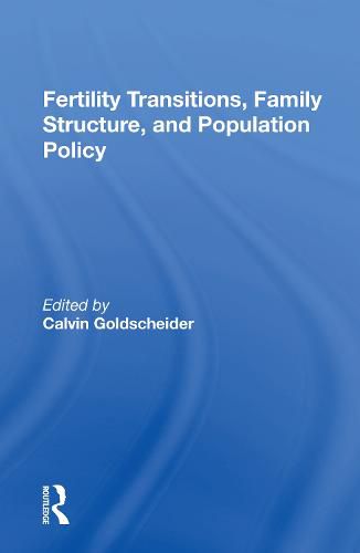 Cover image for Fertility Transitions, Family Structure, and Population Policy