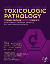 Cover image for Haschek and Rousseaux's Handbook of Toxicologic Pathology, Volume 3: Environmental Toxicologic Pathology and Major Toxicant Classes