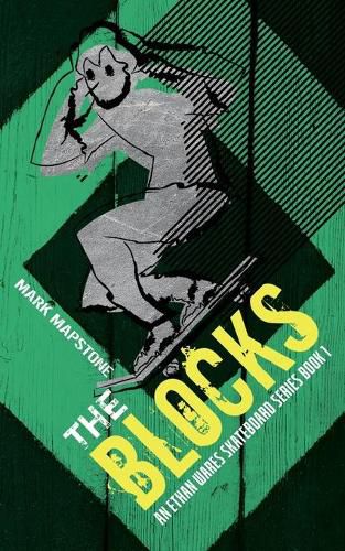 Cover image for The Blocks: An Ethan Wares Skateboard Series Book 1