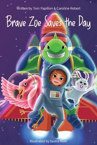 Cover image for Brave Zoe Saves the Day