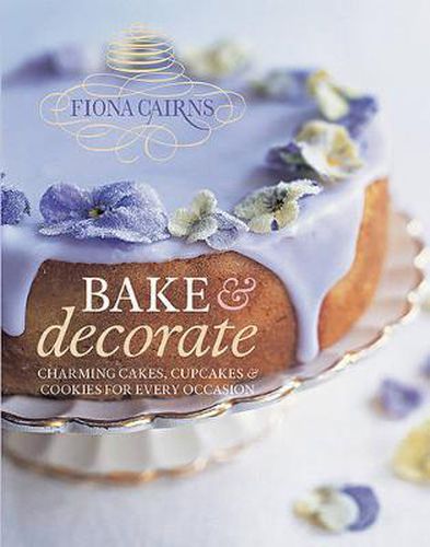 Cover image for Bake & Decorate: Charming Cakes, Cupcakes & Cookies for Every Occasion